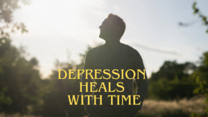 Physical symptoms of depression, Depression heals with time
